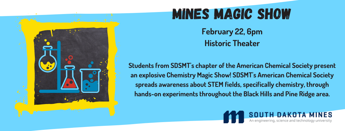 SDSMT's Mines Magic on February 22 at 6pm in the Historic Theater