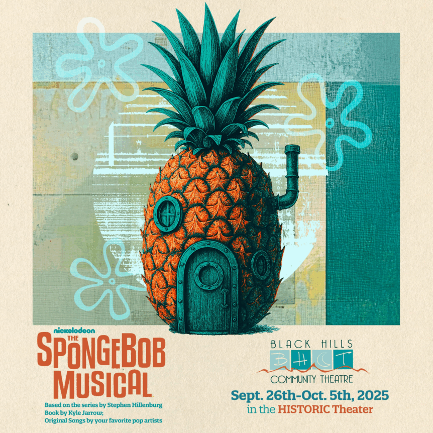 BHCT's The Spongebob Musical | Performing Arts Center of Rapid City